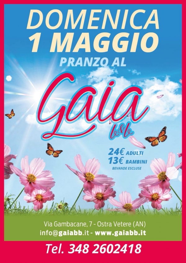 1 Maggio Pranzo al Gaia!!